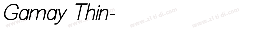 Gamay Thin字体转换